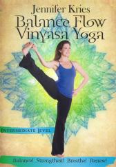 Balance Flow Intermediate Vinyasa Yoga with Jennifer Kries DVD