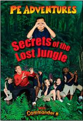 PE Adventures - Secrets of the Lost Jungle with Commander B DVD