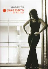 Pure Barre: Lowry Lofts 2 Ballet, Dance and Pilates Fusion DVD