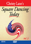 Square Dancing Today Volume 3