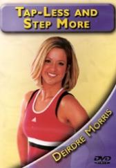 Tap Less and Step More with Deirdre Morris DVD