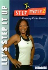 Step Party 2: Let's Step It Up Workout with Katina Hunter